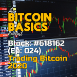 Bitcoin Basics Podcast (25): How to trade bitcoin in 2020 #1 - Coverart