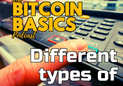 #19 Different types of Bitcoins? | Bitcoin Basics (52)