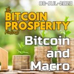 Bitcoin & Macro: 06-JUL-2020 | Bitcoin Prosperity (14) ART
