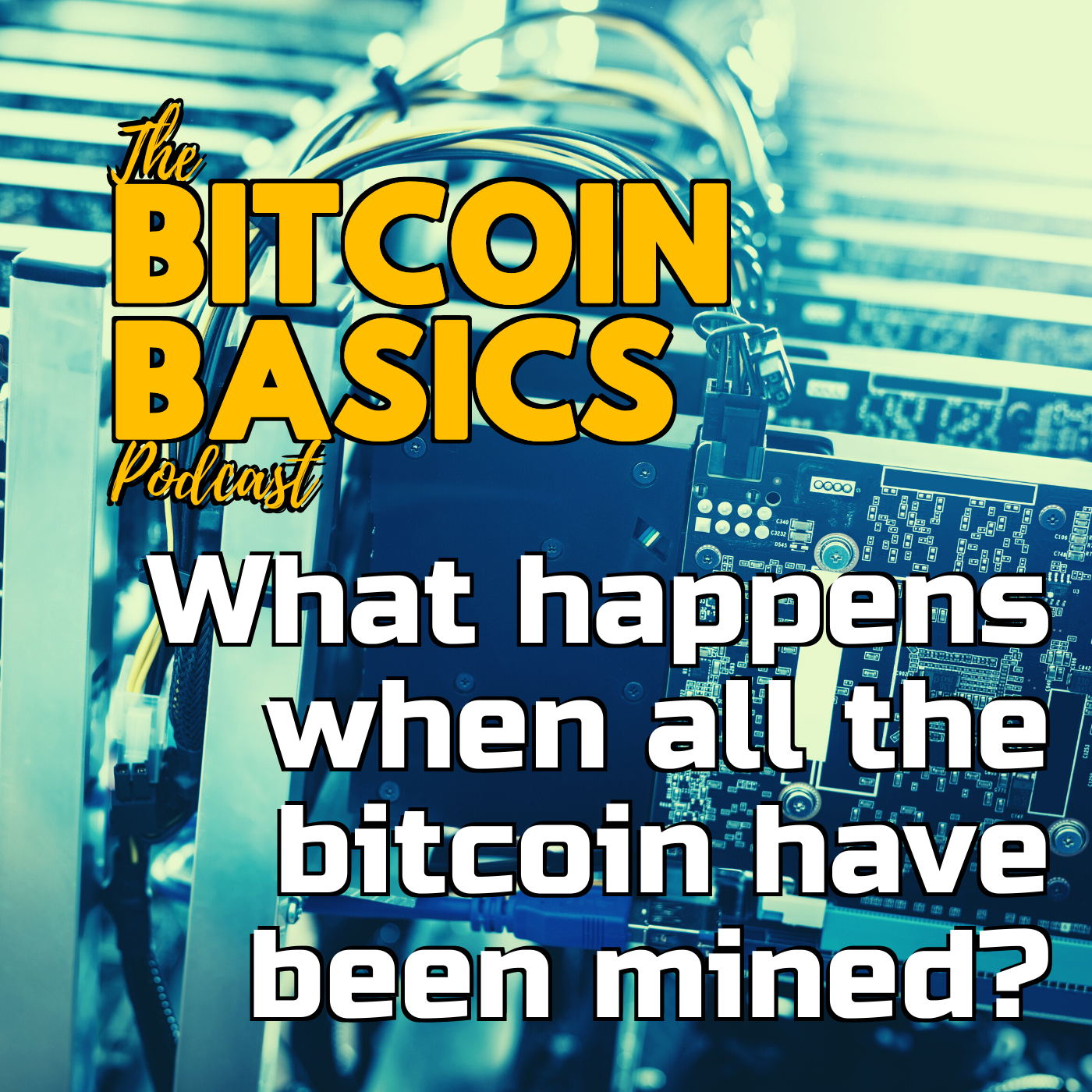 What happens when all the bitcoin have been mined? | Bitcoin Basics (99)