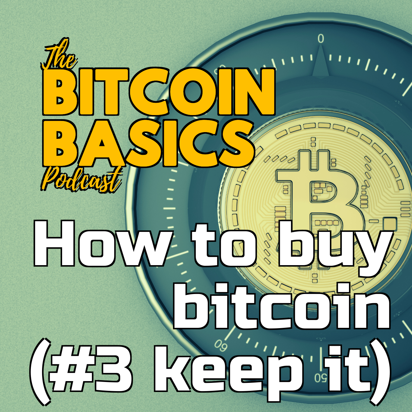 How to buy bitcoin (#3 keep it) | Bitcoin Basics (106)