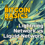 Lightning Network vs Liquid Network | Bitcoin Basics (113) iTunes