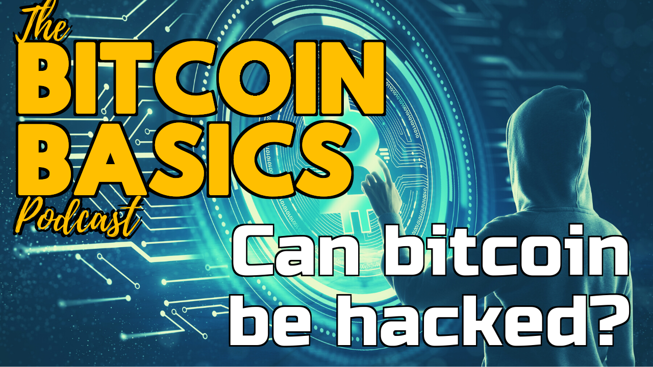 Can bitcoin be hacked? | Bitcoin Basics (118)