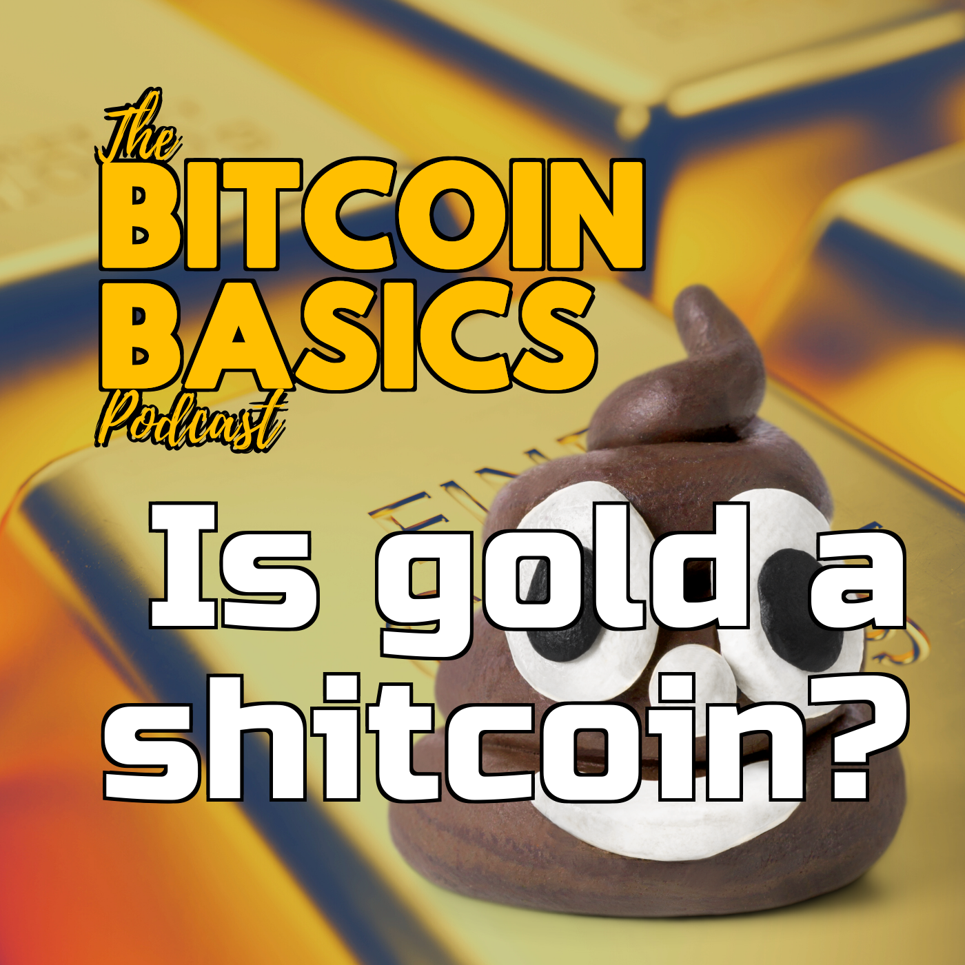 Is gold a shitcoin? | Bitcoin Basics (121)