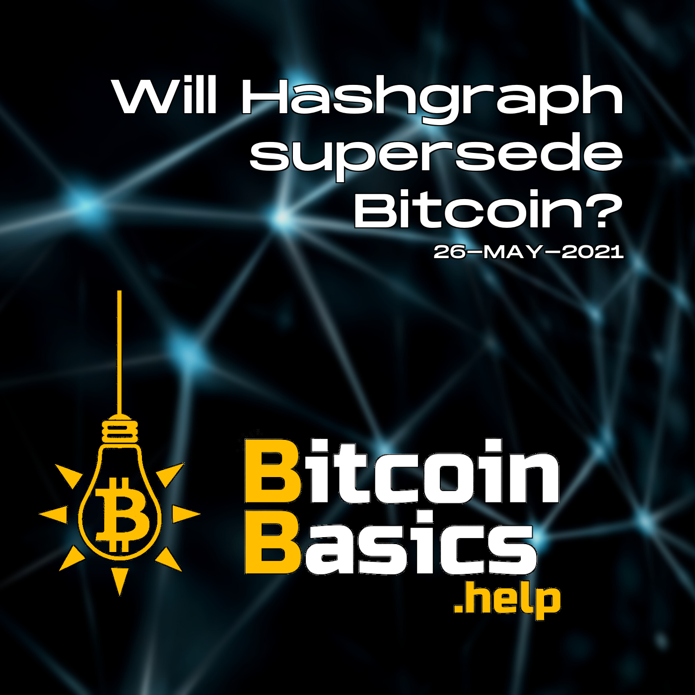 Will Hashgraph supersede Bitcoin? | Bitcoin Basics (125)
