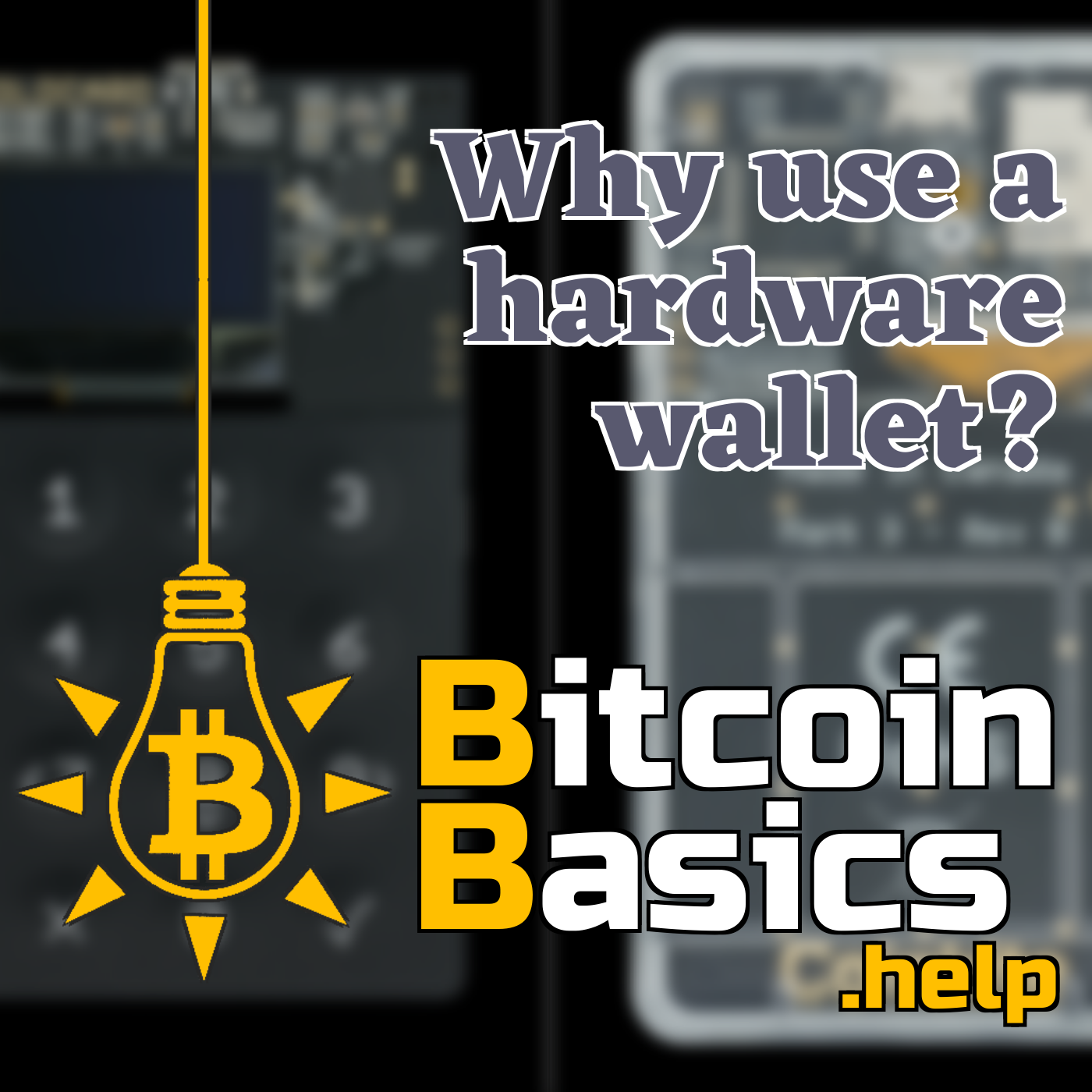 Why use a hardware wallet? | Bitcoin Basics (127)