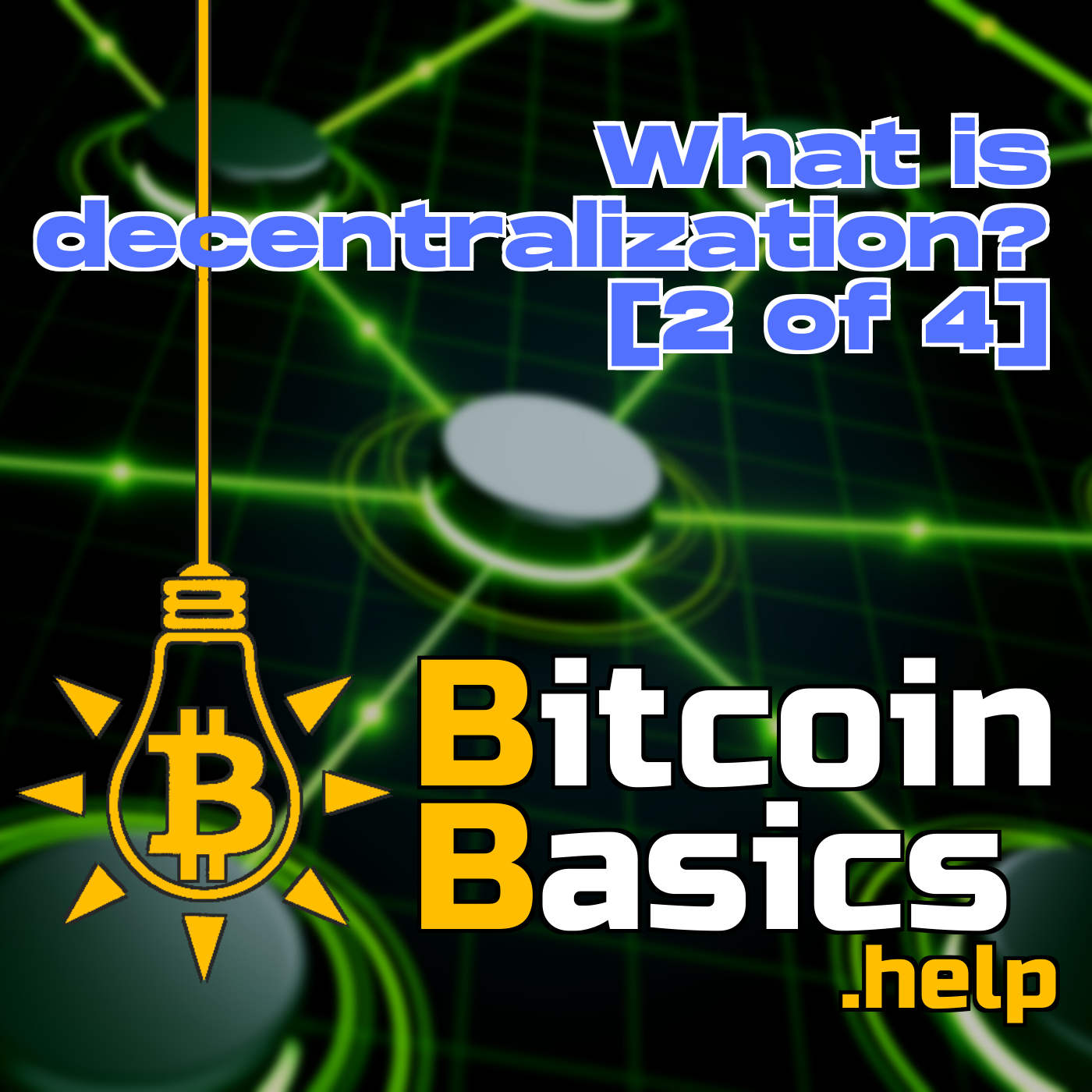 What is decentralization? (2 of 4) | Bitcoin Basics (136)