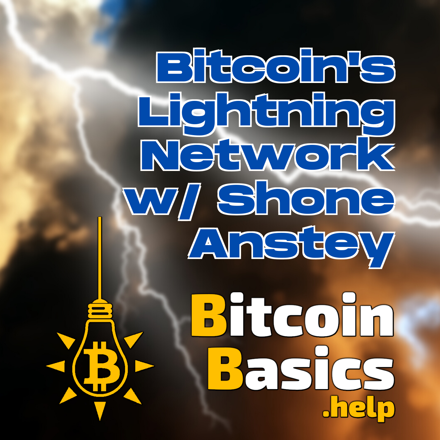 Bitcoin’s Lightning Network w/ Shone Anstey | Bitcoin Basics (153)