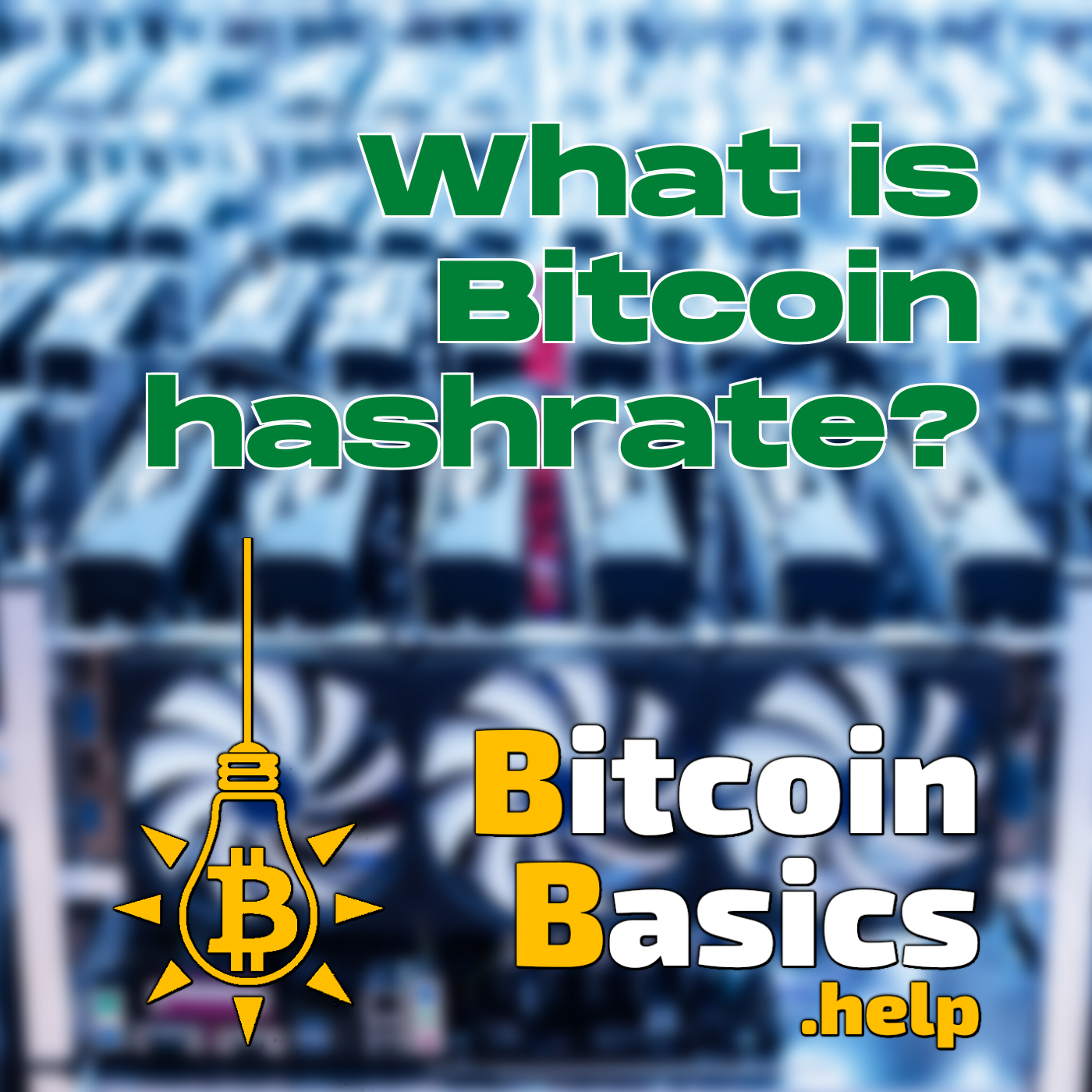 What is Bitcoin hashrate? | Bitcoin Basics (159)