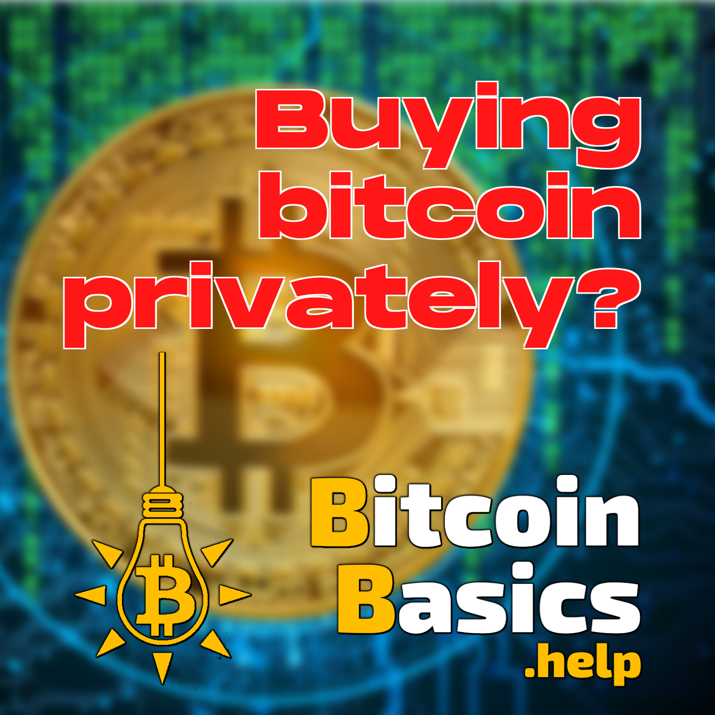 Buying bitcoin privately? | Bitcoin Basics (165)