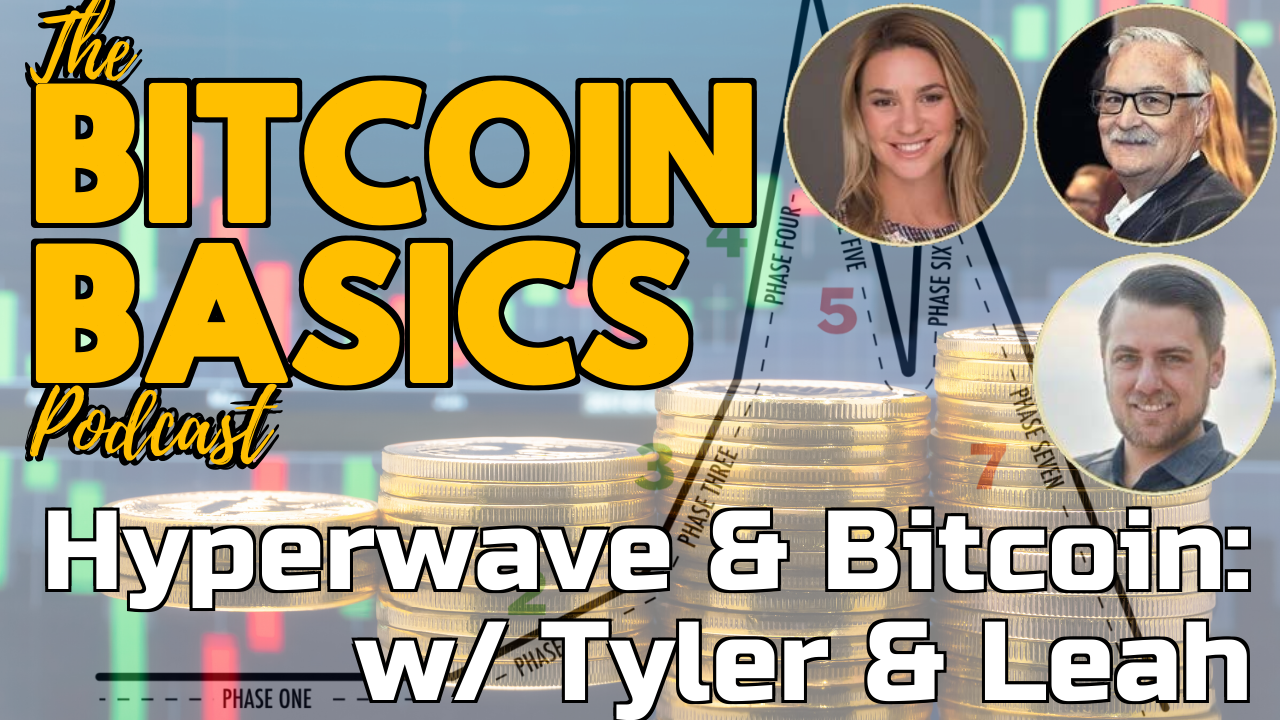 Hyperwave theory & Bitcoin with Tyler & Leah (42)