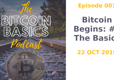 Bitcoin Begins #1 The Basics (001)