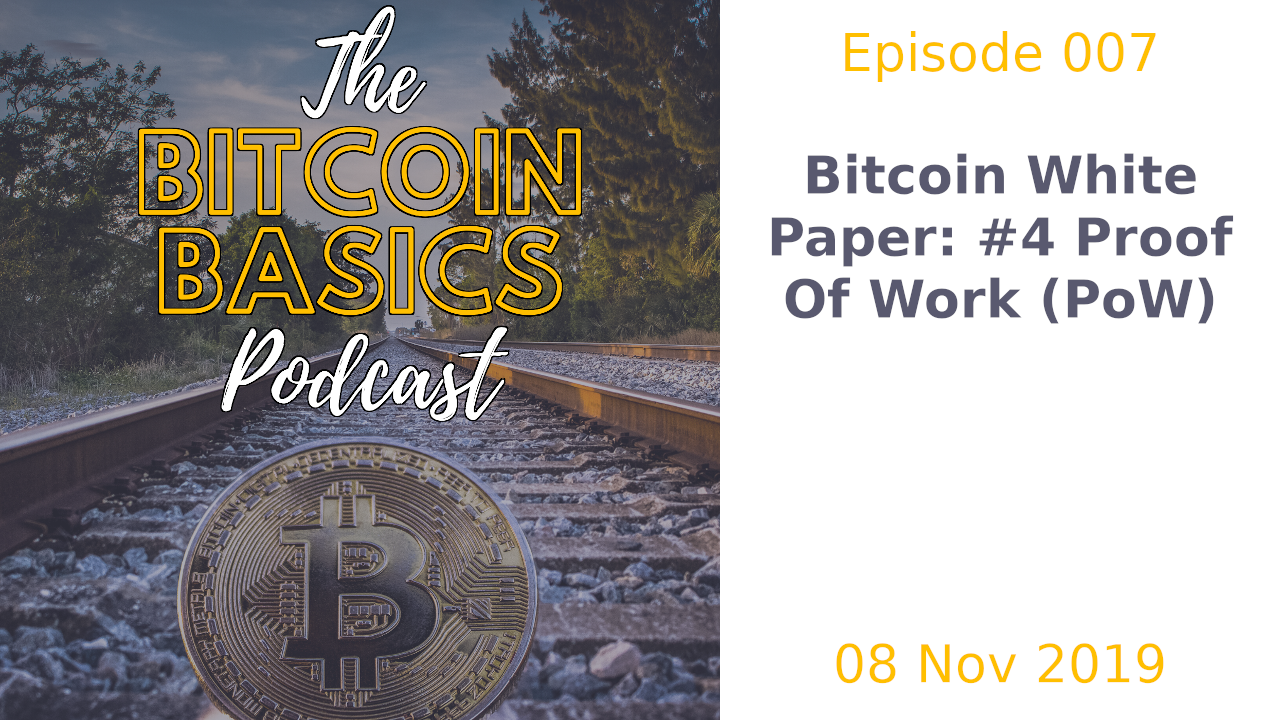 4/5: Bitcoin’s Proof of Work (7)