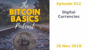 Bitcoin Basics Podcast: Digital Currencies (012) width=